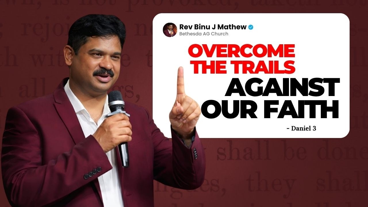 Overcome The Trials Against Our Faith sermon by Rev Binu J Mathew - YouTube thumbnail